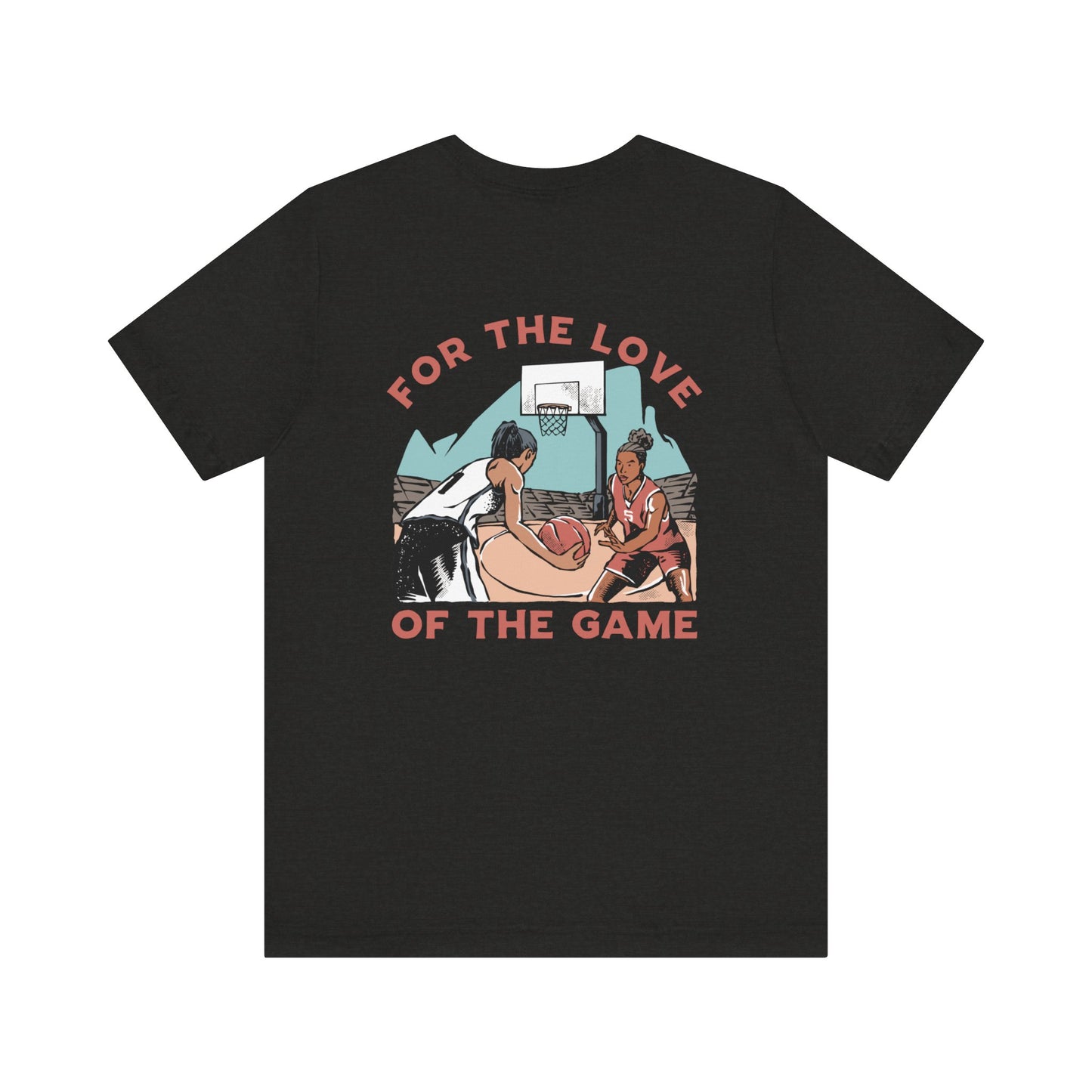 For The Love of the Game Unisex Short Sleeve Tee