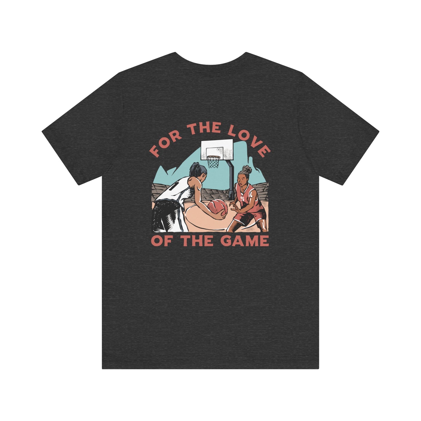 For The Love of the Game Unisex Short Sleeve Tee