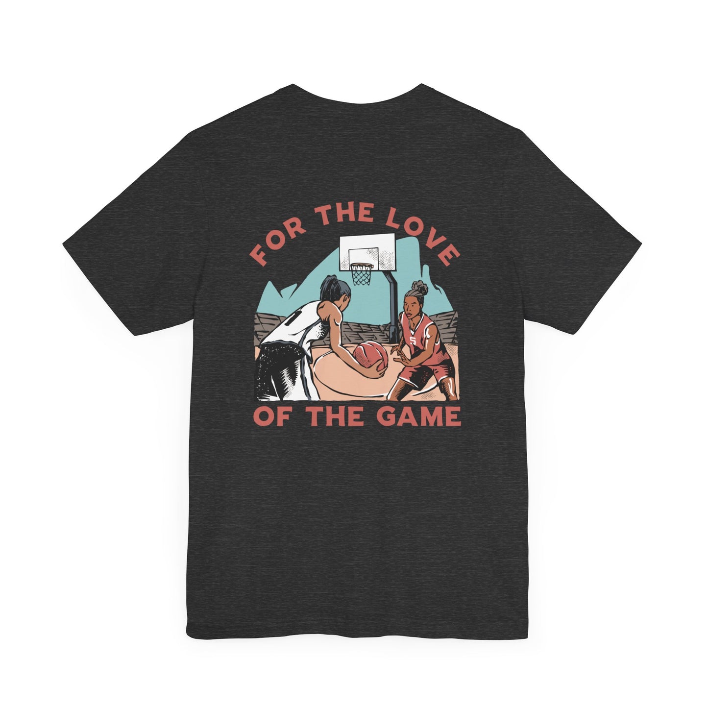 For The Love of the Game Unisex Short Sleeve Tee