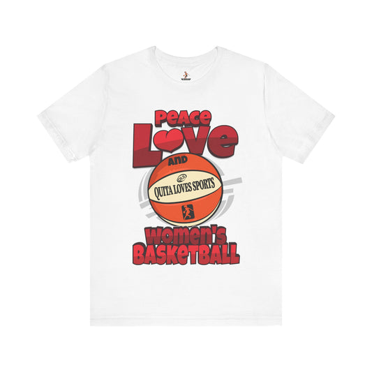 Peace Love and Women's Basketball Unisex Short Sleeve Tee